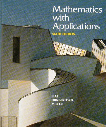 Imagen de archivo de Mathematics With Applications: In the Management, Natural, and Social Sciences a la venta por SecondSale