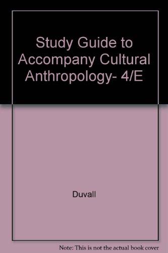 Study Guide to Accompany Cultural Anthropology, 4/E (9780673469762) by Harris; Duvall