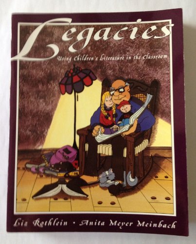 Imagen de archivo de Legacies Using Children's Literature in the Classroom a la venta por HPB-Red