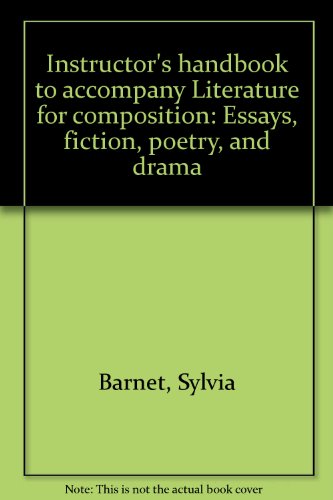 Beispielbild fr Literature for Compostion: Essays, Fiction, Poetry and Drama zum Verkauf von Faith In Print