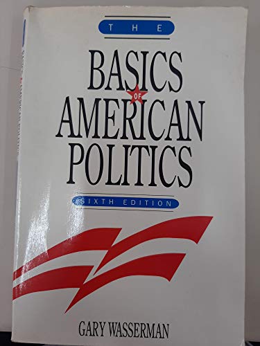 Beispielbild fr Basics of American Politics zum Verkauf von Better World Books