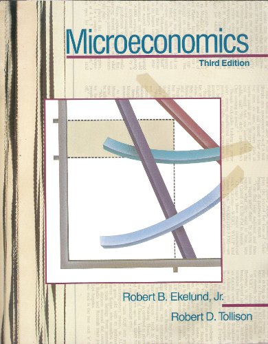 Microeconomics (9780673520982) by Ekelund, Robert B.; Tollison, Robert D.