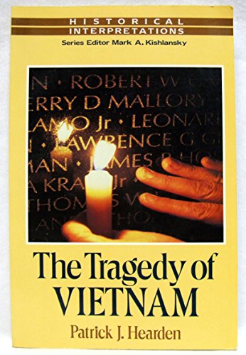 Stock image for The Tragedy of Vietnam: Historical Interpretive Series (Historical Interpretations) for sale by Wonder Book