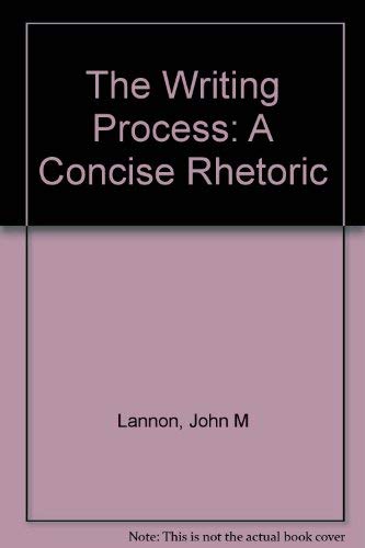 Stock image for The Writing Process: A Concise Rhetoric for sale by Wonder Book
