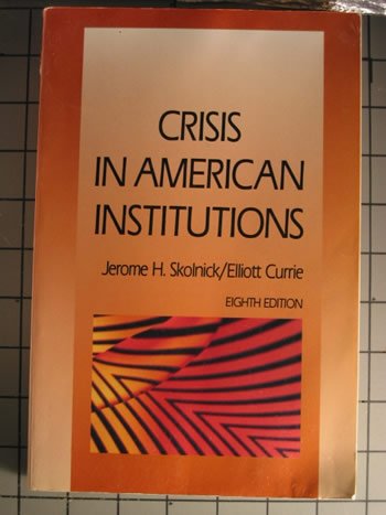 Beispielbild fr Crisis in American Institutions zum Verkauf von Better World Books