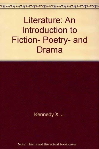 9780673521590: Literature: An Introduction to Fiction- Poetry- and Drama