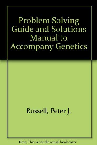 9780673522016: Problem Solving Guide and Solutions Manual to Accompany Genetics