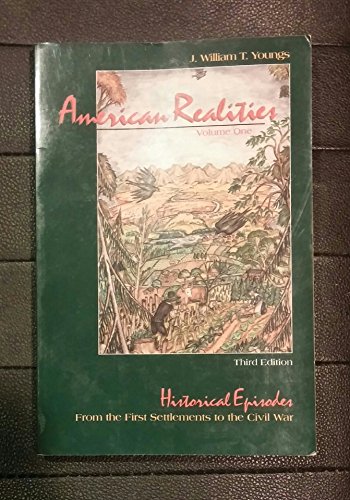 Stock image for American Realities: Historical Episodes from the First Settlements to the Civil War for sale by Bramble Ridge Books
