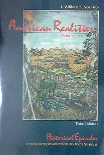 9780673522405: American Realities: Historical Episodes : From Reconstruction to the Present