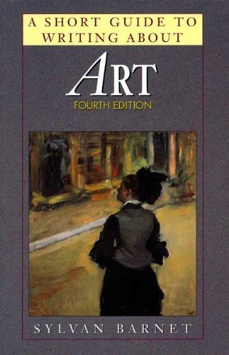 Stock image for A Short Guide To Writing About Art ( Fourth edition) for sale by beat book shop