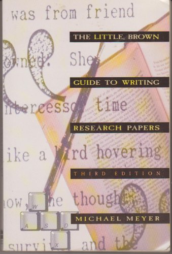 The Little, Brown Guide to Writing Research Papers (9780673522986) by Meyer, Michael