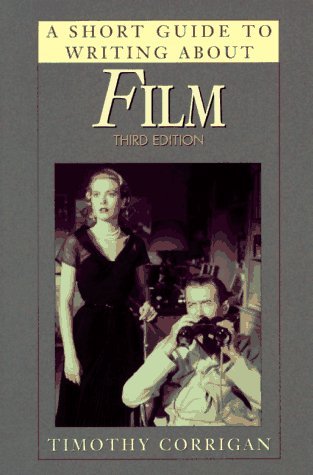 Stock image for A Short Guide to Writing About Film (The Short Guide Series) for sale by SecondSale