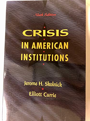 Imagen de archivo de Crisis in American Institutions a la venta por Wonder Book
