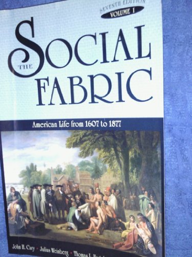 Beispielbild fr The Social Fabric: American Life from 1607 to 1877 zum Verkauf von The Oregon Room - Well described books!
