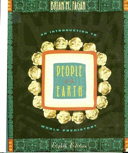 Stock image for People of the Earth : An Introduction to World Prehistory for sale by Better World Books