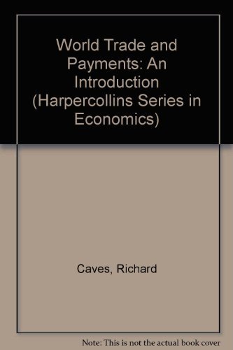 9780673524188: World Trade and Payments: An Introduction (Harpercollins Series in Economics)