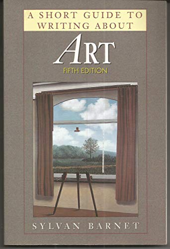 Imagen de archivo de A Short Guide to Writing About Art (Short Guide Series) a la venta por SecondSale