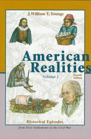 Beispielbild fr American Realities: Historical Episodes From the First Settlements to the Civil War Vol. I zum Verkauf von Thomas F. Pesce'