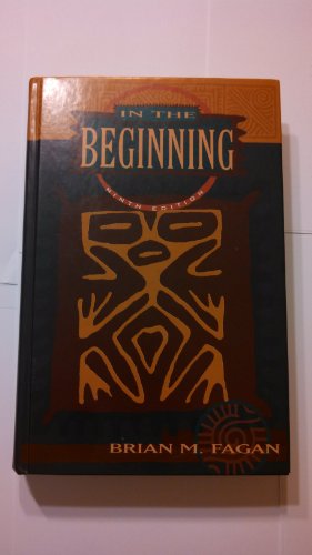 Stock image for In the Beginning: An Introduction to Archaeology for sale by Pomfret Street Books
