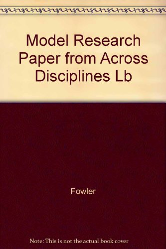 Model Research Paper from Across Disciplines Lb (9780673534200) by Fowler