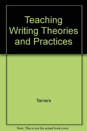 Beispielbild fr Teaching Writing Theories and Practices zum Verkauf von Wonder Book