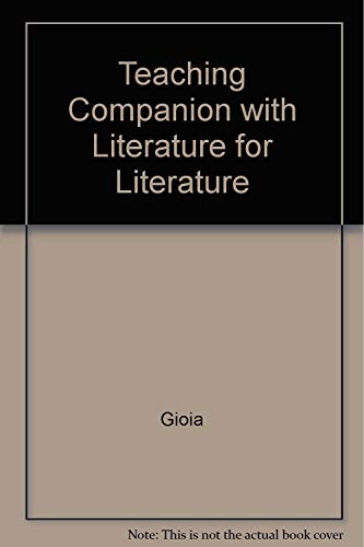 Beispielbild fr Teaching Companion with Literature for Literature zum Verkauf von Better World Books