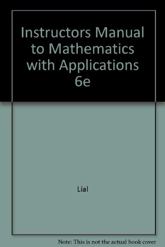 Stock image for Instructors Manual to Mathematics with Applications 6e for sale by EKER BOOKS