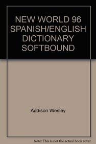 Stock image for NEW WORLD 96 SPANISH/ENGLISH DICTIONARY SOFTBOUND for sale by SecondSale