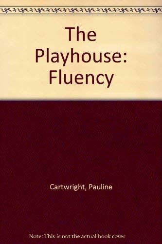 The Playhouse: Fluency (9780673582058) by Cartwright, Pauline
