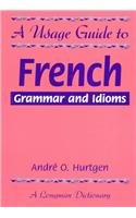 Stock image for A Usage Guide to French Grammar and Idioms Softcover Book for sale by ThriftBooks-Atlanta