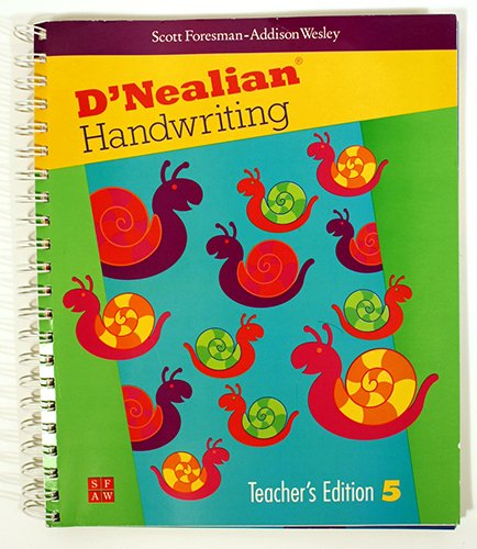 Stock image for Scott Foresman-Addison Wesley D'Nealian Handwriting Teacher's Edition 5 for sale by Booksavers of MD