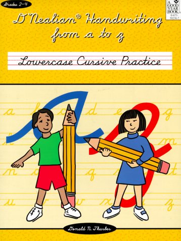 Stock image for D'NEALIAN HANDWRITING FROM A TO Z: LOWERCASE CURSIVE PRACTICE for sale by Discover Books