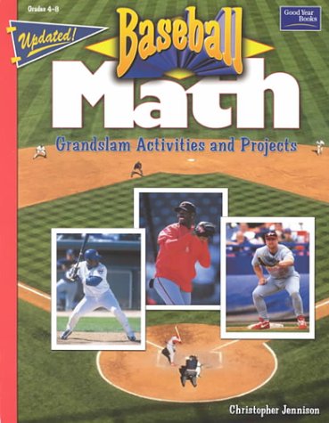 Baseball Math: Grandslam Activities and Projects (9780673592583) by Jennison, Christopher