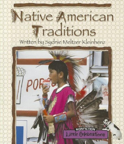 Imagen de archivo de Native American Traditions Stage 3A Book 4 Little Celebrations single issue a la venta por Ken's Book Haven