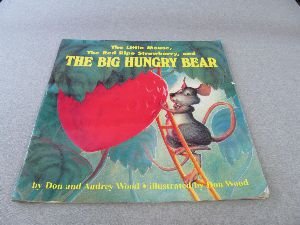 Stock image for Scott Foresman Reading, Grade 1, Unit 2.6: The Little Mouse, The Red Ripe Strawberry, And The Big Hungry Bear: Big Book Soft Cover (2000 Copyright) for sale by ~Bookworksonline~