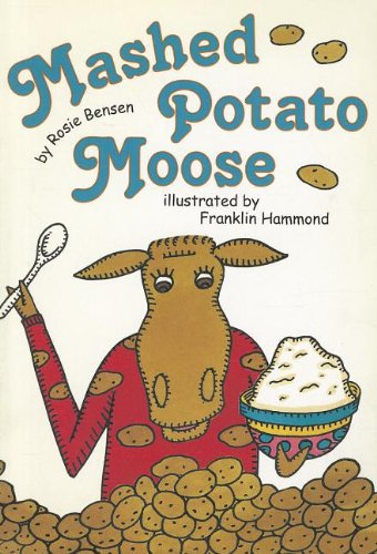 Stock image for Mashed Potato Moose for sale by Better World Books
