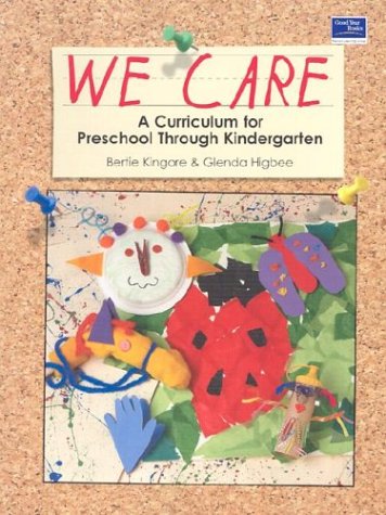 Stock image for We Care: A Curriculum for Preschool Through Kindergarten, Grades PreK-K: Teacher Resource for sale by Books of the Smoky Mountains