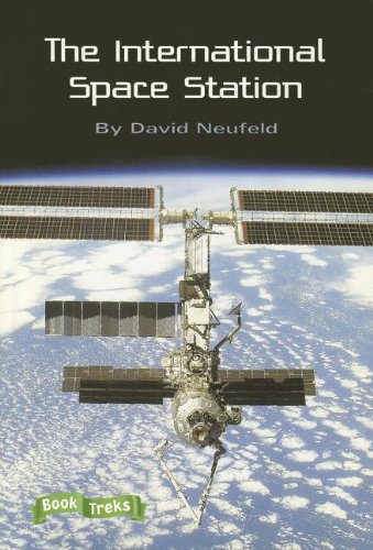 Stock image for BOOK TREKS THE INTERNATIONAL SPACE STATION LEVEL 4 for sale by SecondSale