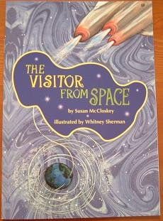 Stock image for The Visitor from Space (Scott Foresman Reading, Genre: Science Fiction Level: Easy) for sale by Basement Seller 101