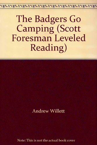 Imagen de archivo de The Badgers Go Camping (Scott Foresman Leveled Reading) a la venta por Wonder Book