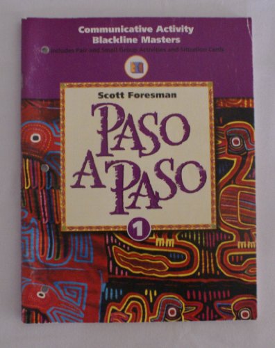 Imagen de archivo de Paso A Paso, Level 1: Communicative Activity Black Line Masters: Consumable Pair And Small Group Activities: Soft Cover Binding (1999 Copyright) a la venta por ~Bookworksonline~