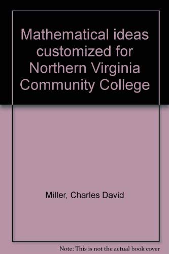 Stock image for Mathematical ideas customized for Northern Virginia Community College for sale by Wonder Book