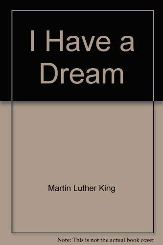 9780673710024: Title: I Have a Dream Writings and Speeches that Changed