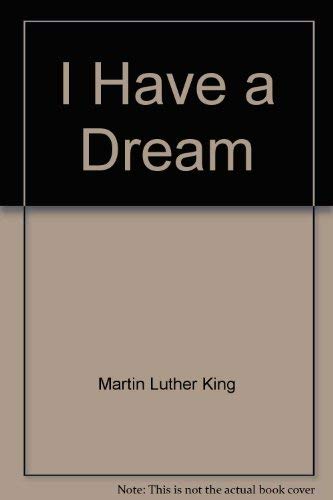 9780673710024: I Have a Dream: Writings and Speeches that Changed the World