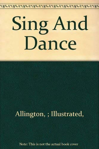 Stock image for Sing And Dance for sale by BookHolders