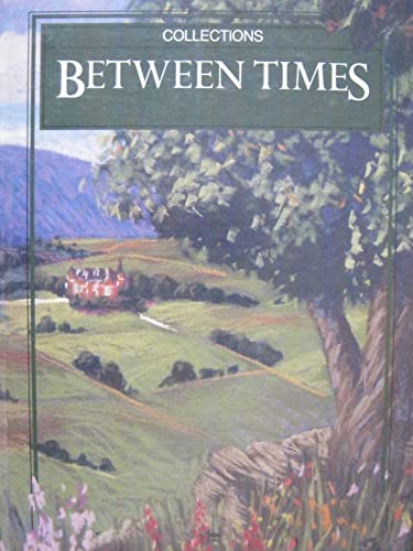 9780673733559: Collections Between Times (An Anthology Series - Level 4/5)