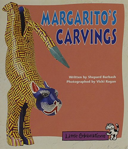 Beispielbild fr LITTLE CELEBRATIONS, MARGARITO'S CARVING, SINGLE COPY, FLUENCY, STAGE 3A zum Verkauf von SecondSale