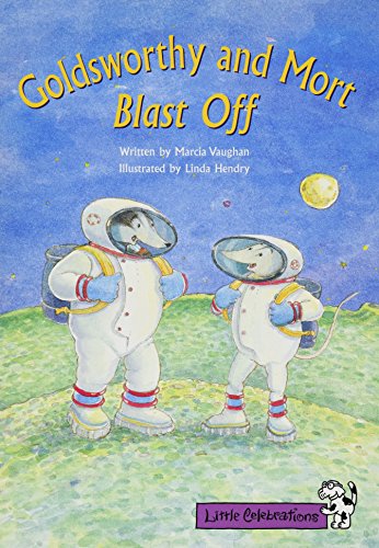 Stock image for Goldsworthy and Mort Blast Off for sale by Better World Books