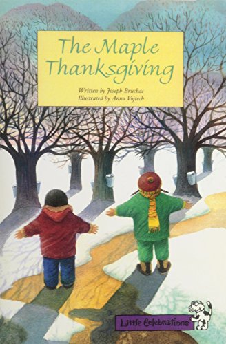 Stock image for LITTLE CELEBRATIONS, THE MAPLE THANKSGIVING, SINGLE COPY, FLUENCY, STAGE 3A for sale by Gulf Coast Books
