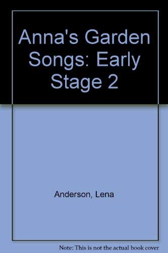 9780673771193: Anna's Garden Songs: Early Stage 2